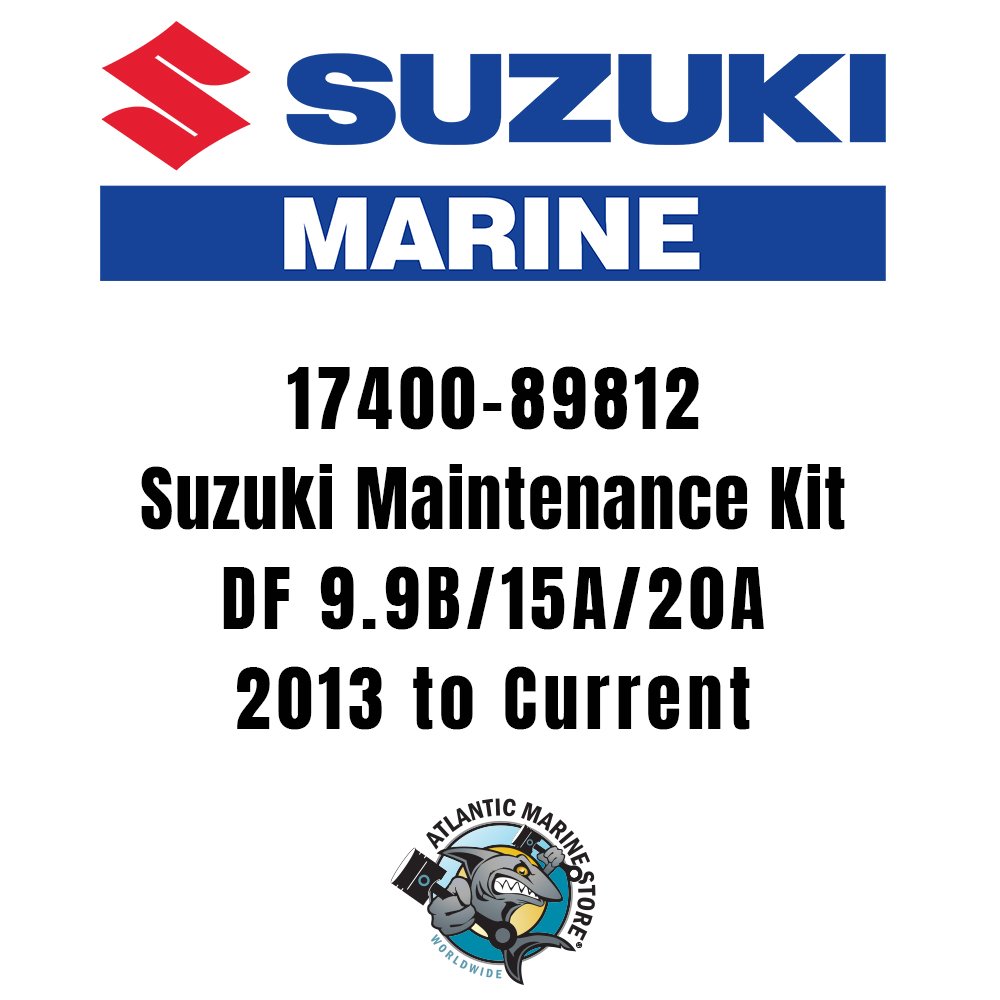 17400-89812 | Suzuki Maintenance Kit | DF 9.9B/15A/20A | 2013 to Current